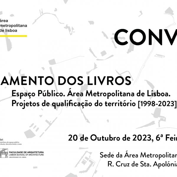 Lançamento dos livros ‘Espaço Público. Área Metropolitana de Lisboa. Projectos de Qualificação do Território [1998 - 2023]’ 